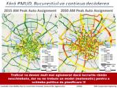 situația actuală a traficului și o estimare trafic peste 15 ani în situația în care se păstrează - Avensa, Rom Transportation Engineering, prezentare UrbanFest 2015