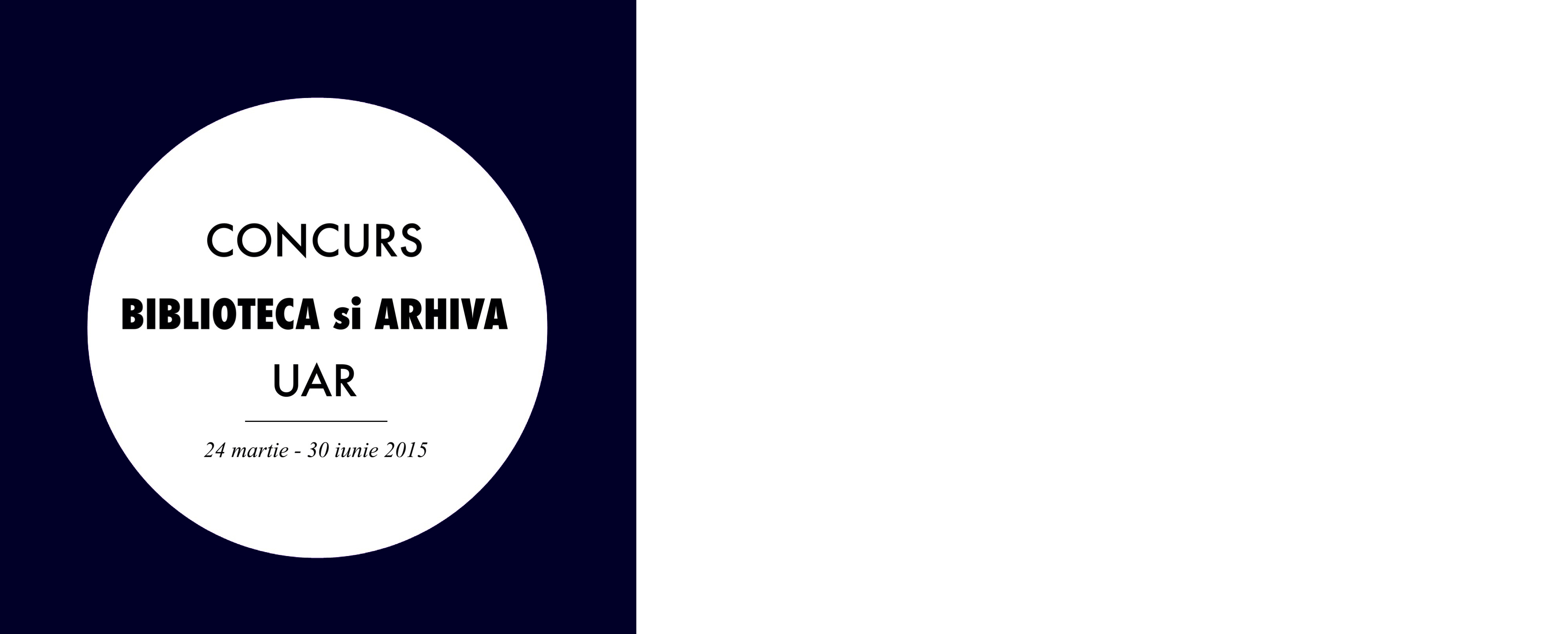 Concurs biblioteca și arhiva UAR