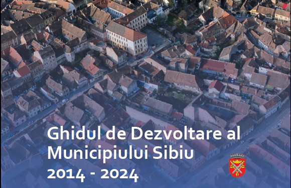 Ghidului de dezvoltare al Municipiului Sibiu 2014 – 2024